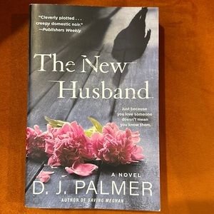 The New Husband by D. J. Palmer.